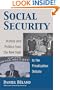 Social Security: History and Politics from the New Deal to the Privatization Debate (Studies in Government & Public Policy)