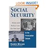 Social Security: History and Politics from the New Deal to the Privatization Debate (Studies in Government and Public Policy)