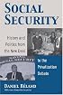 Social Security: History and Politics from the New Deal to the Privatization Debate (Studies in Government and Public Policy)