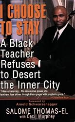I Choose to Stay: A Black Teacher Refuses to Desert the Inner City