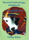 Mozarte's Daily Doggy Adventures (A Children's Book)