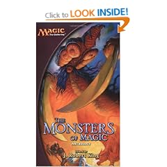 The Monsters of Magic: A Magic: The Gathering Anthology