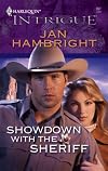 Showdown With The Sheriff (Harlequin Intrigue Series)
