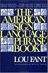 The American Sign Language Phrase Book