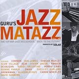 Guru's Jazzmatazz, Vol.4 The Hip-Hop Jazz Messenger: 