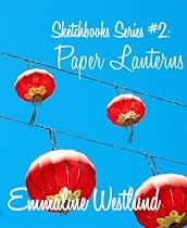 Click to Download Free Kindle Book -> Paper Lanterns (Sketchbooks)