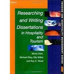 Researching and Writing Dissertations in Hospitality and Tourism Management (Series in Tourism & Hospitality Management)