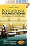 Educational Foundations: An Anthology of Critical Readings