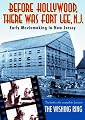 Before Hollywood There Was Fort Lee, NJ