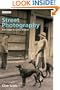 Street Photography: From Atget to Cartier-Bresson