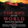 The End of the World: Stories of the Apocalypse