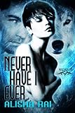 Never Have I Ever: Reynolds Pack, Book 1