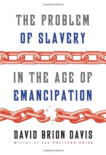 the problem of slavery in the age of emancipation