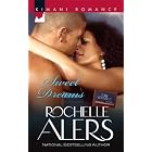 Sweet Dreams (Kimani Romance) by Rochelle Alers