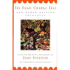The Magic Orange Tree: and Other Haitian Folktales