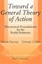 Toward a General Theory of Action: Theoretical Foundations for the Social Sciences (Social Science Classics Series)