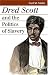 Dred Scott and the Politics of Slavery (Landmark Law Cases and American Society)