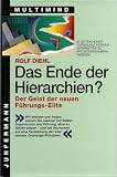 Produkt-Bild: Das Ende der Hierarchien? Der Geist der neuen F&uuml;hrungs- Elite