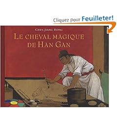 Le cheval magique de Han Gan