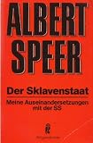 Der Sklavenstaat. Meine Auseinandersetzungen mit der SS.