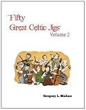 Fifty Great Celtic Jigs Vol 2