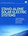 Stand-alone Solar Electric Systems: The Earthscan Expert Handbook for Planning, Design and Installation (Earthscan Expert Series)