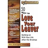 50 ways to love your leaver getting on with your life after the breakup rebuilding books
