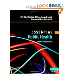 Essential Public Health: Theory and Practice (Essential Medical Texts for Students and Trainees)