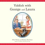 Yiddish with George and Laura (Unabridged)