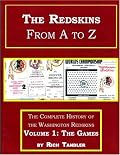 The Redskins From A to Z, Volume 1: The Games