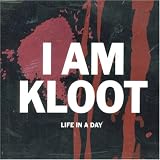 I Am Kloot -  Life in a Day Pt.2