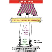 Boys Will Put You on a Pedestal (So They Can Look Up Your Skirt) | [Philip Van Munching]