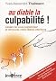 Au diable la culpabilit� ! : Cessez de vous culpabiliser et retrouvez votre libert� int�rieure