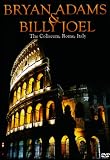 Bryan Adams & Billy Joel - At The Coliseum