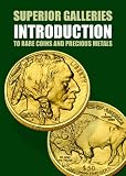 Superior Galleries Introduction To Rare Coins And Precious Metals