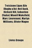 Troisime Ligne Aile (Rugby XV): Neil Back, Richard Hill, Sbastien Chabal, Wavell Wakefield, Marc Livremont, Martyn Williams, Olivier Magne