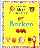 Kinderideenwerkstatt Backen - Helen Drew
