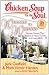 Chicken Soup for the Soul: Woman to Woman: Women Sharing Their Stories of Hope, Humor, and Inspiration
