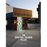 Station Rose 20 Digital Years plus: 1988-2010von "Hans Diebner"