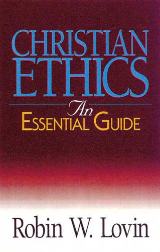 Christian Ethics: An Essential Guide (Abingdon Essential Guides)