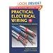 Practical Electrical Wiring: Residential, Farm, Commercial & Industrial: Based on the 2011 National Electrical Code