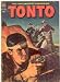 Search : Lone Rangers Champanion Tonto, The No. 7, 1952 Year, VG/F, $35.00