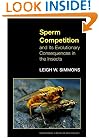 Sperm Competition and Its Evolutionary Consequences in the Insects.