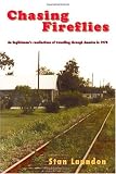 Chasing Fireflies: An Englishman's Recollection of Travelling through America in 1974
