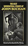 The best supernatural stories of John Buchan