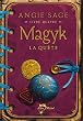 Magyk, Tome 4 : La qu�te