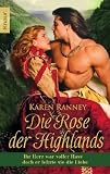 Die Rose der Highlands - Karen Ranney
