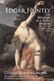 Edgar Huntly; Or, Memoirs of a Sleep-Walker, With Related Texts