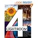 Lightroom 4: Streamlining Your Digital Photography Process