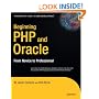 Beginning PHP and Oracle: From Novice to Professional (Expert's Voice)
